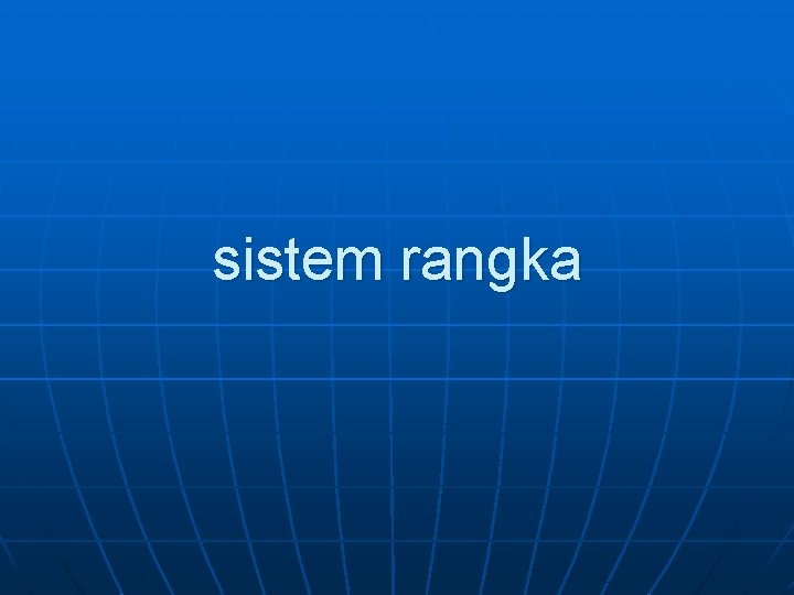 sistem rangka 