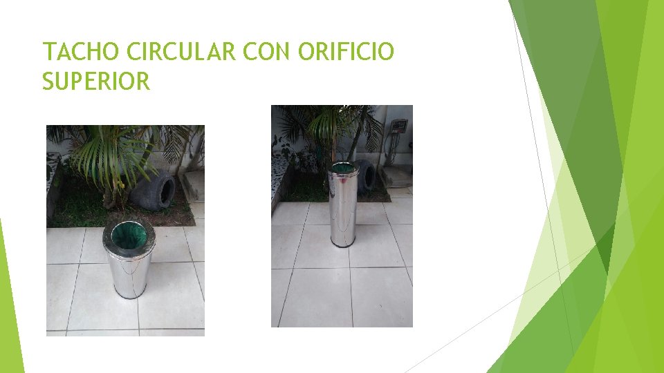TACHO CIRCULAR CON ORIFICIO SUPERIOR TACHO CIRCULAR CON ORIFICIO SUPERIOR