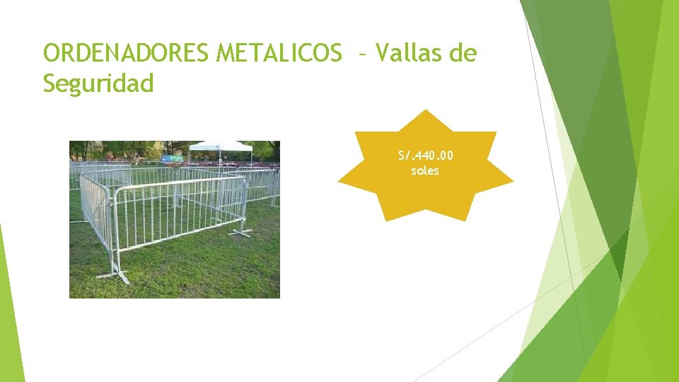 ORDENADORES METALICOS – Vallas de Seguridad S/. 440. 00 soles ORDENADORES METALICOS – Vallas de Seguridad S/. 440. 00 soles