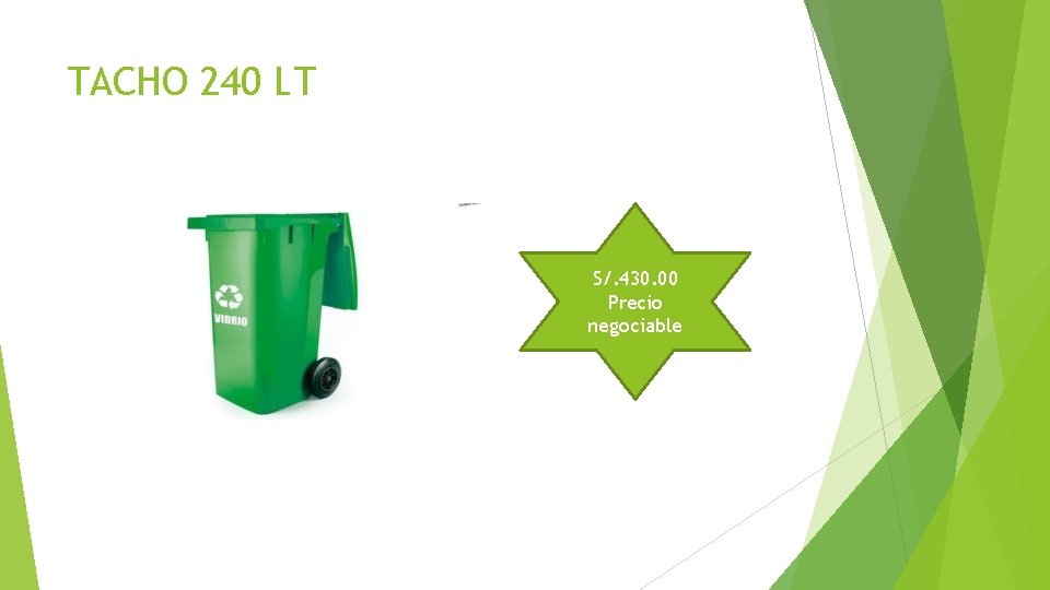 TACHO 240 LT S/. 430. 00 Precio negociable TACHO 240 LT S/. 430. 00 Precio negociable