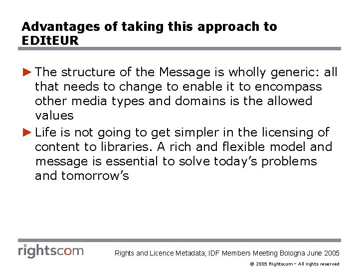Advantages of taking this approach to EDIt. EUR ► The structure of the Message