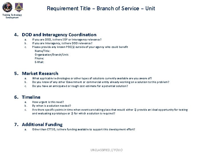 Requirement Title – Branch of Service – Unit Training Technology Development 4. DOD and