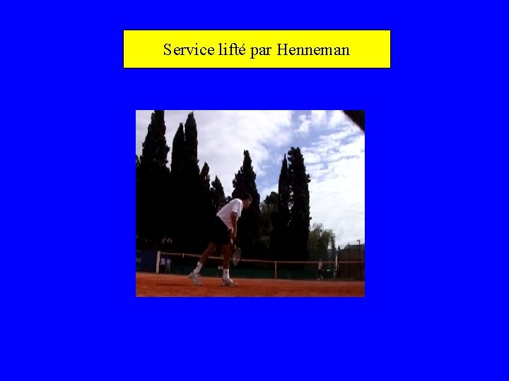Service lifté par Henneman 