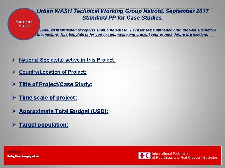 Federation Urban WASH Technical Working Group Nairobi, September 2017 Standard PP for Case Studies.