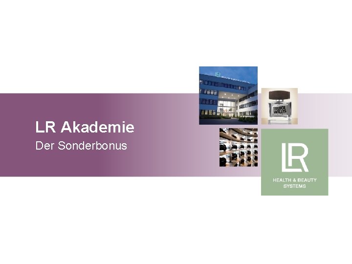 LR Akademie Der Sonderbonus 