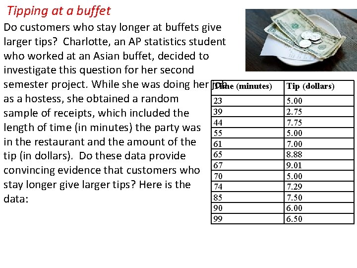 Tipping at a buffet Do customers who stay longer at buffets give larger tips?