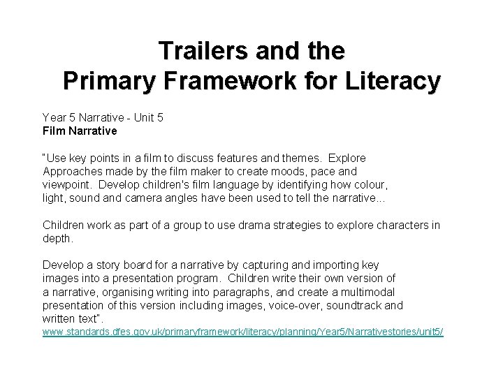 Trailers and the Primary Framework for Literacy Year 5 Narrative - Unit 5 Film