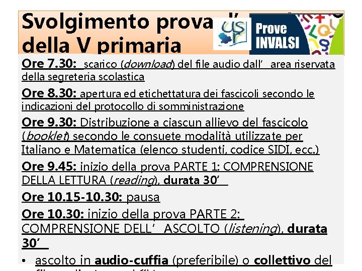 Svolgimento prova d’Inglese della V primaria Ore 7. 30: scarico (download) del file audio