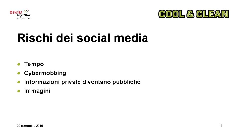Rischi dei social media ● ● Tempo Cybermobbing Informazioni private diventano pubbliche Immagini 20