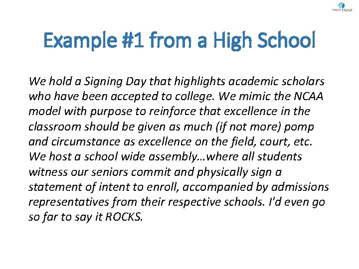 Example #1 from a High School We hold a Signing Day that highlights academic