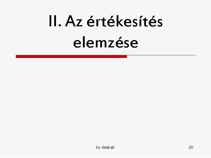 II. Az értékesítés elemzése by deakati 20 