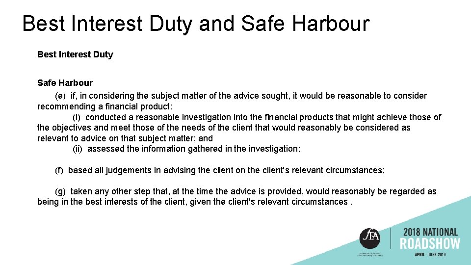 Best Interest Duty and Safe Harbour Best Interest Duty Safe Harbour (e) if, in