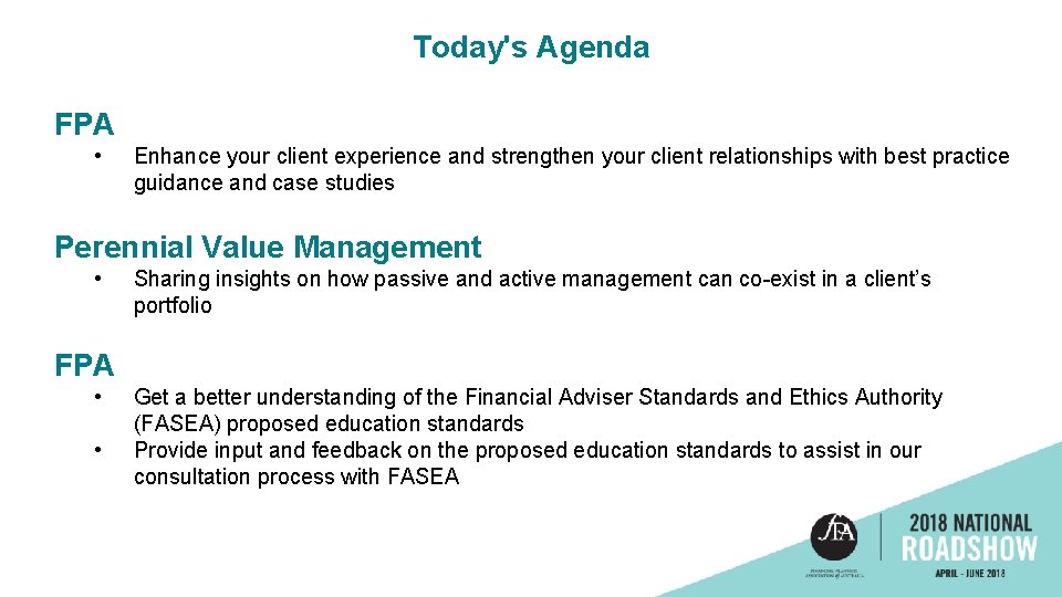 Today's Agenda FPA • Enhance your client experience and strengthen your client relationships with