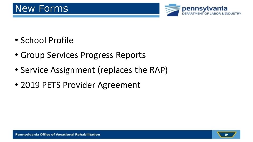 New Forms • School Profile • Group Services Progress Reports • Service Assignment (replaces