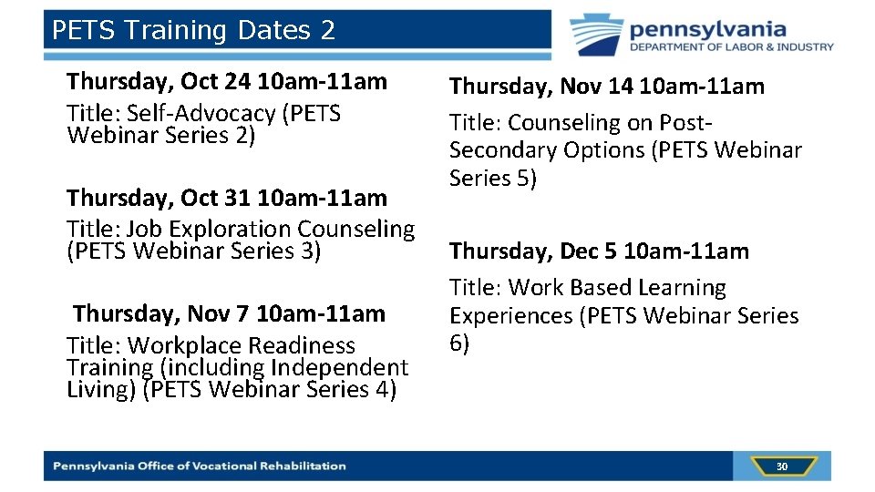 PETS Training Dates 2 Thursday, Oct 24 10 am-11 am Title: Self-Advocacy (PETS Webinar