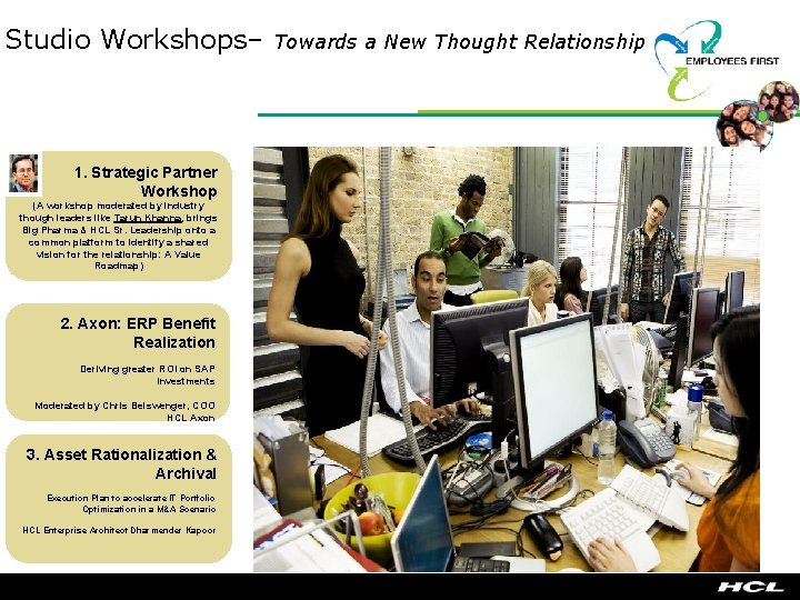 Studio Workshops– 1. Strategic Partner Workshop (A workshop moderated by industry though leaders like