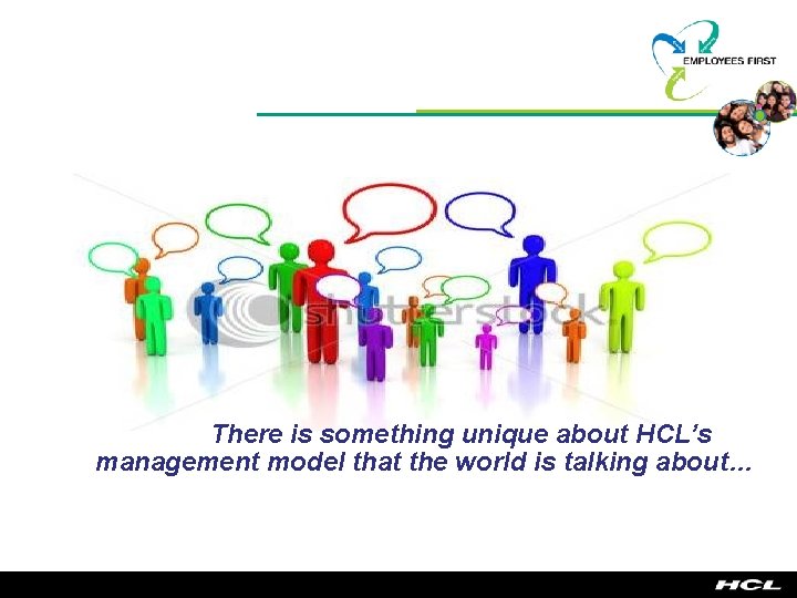 There is something unique about HCL’s management model that the world is talking about…