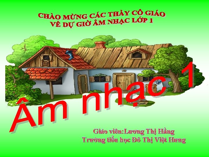 Giáo viên: Lương Thị Hằng Trường tiểu học Đô Thị Việt Hưng 