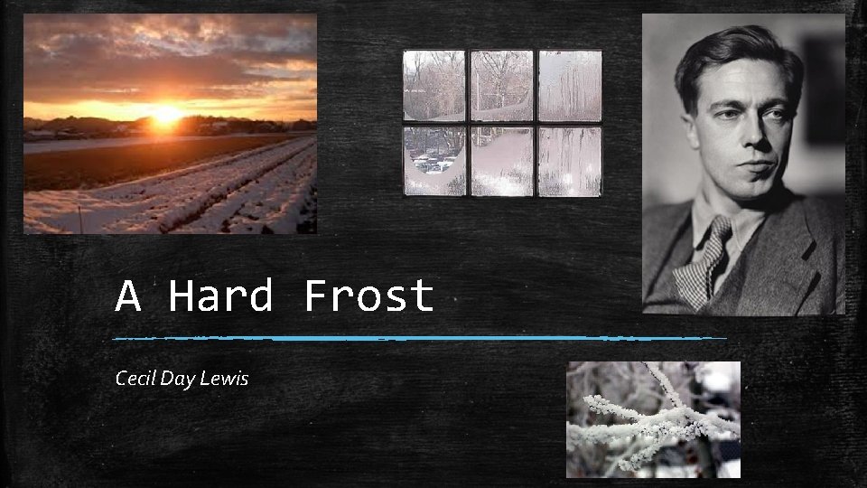 A Hard Frost Cecil Day Lewis 