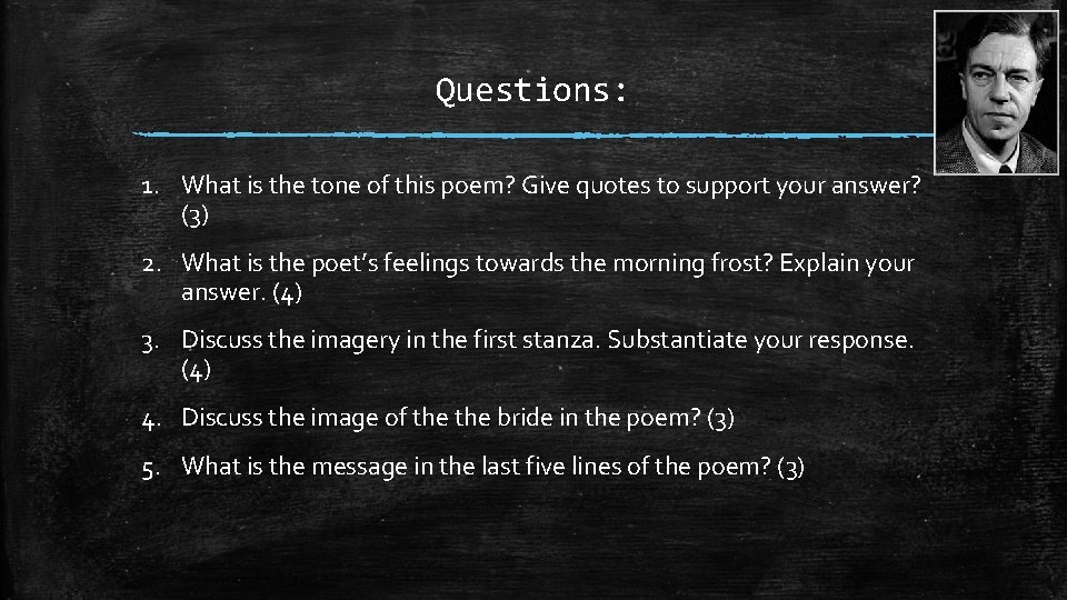 Questions: 1. What is the tone of this poem? Give quotes to support your