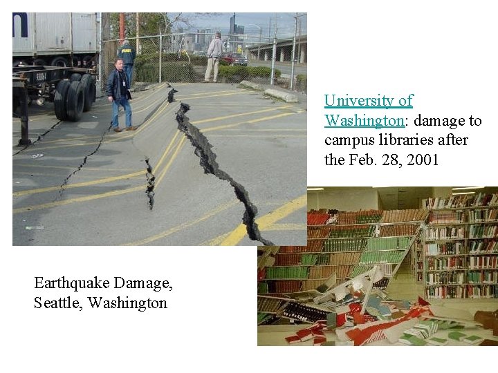 University of Washington: damage to campus libraries after the Feb. 28, 2001 Earthquake Damage,