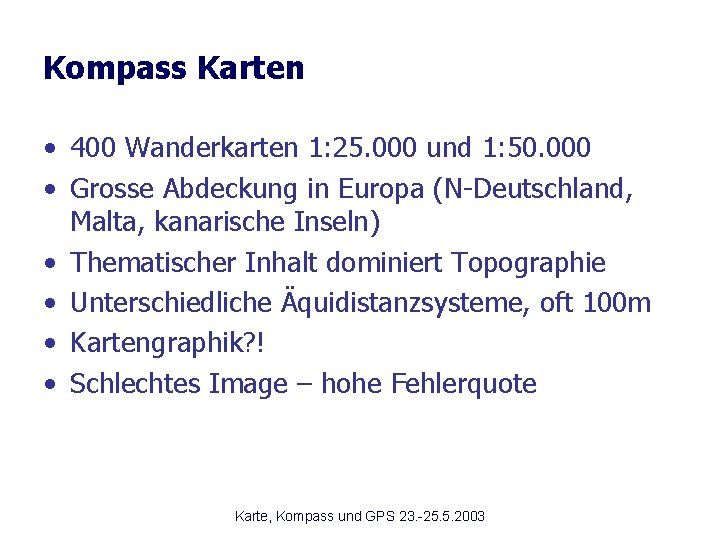 Kompass Karten • 400 Wanderkarten 1: 25. 000 und 1: 50. 000 • Grosse