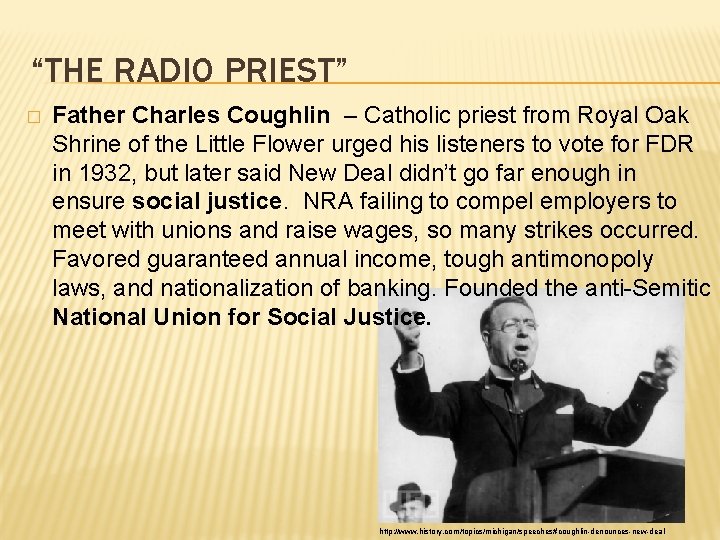 “THE RADIO PRIEST” � Father Charles Coughlin – Catholic priest from Royal Oak Shrine