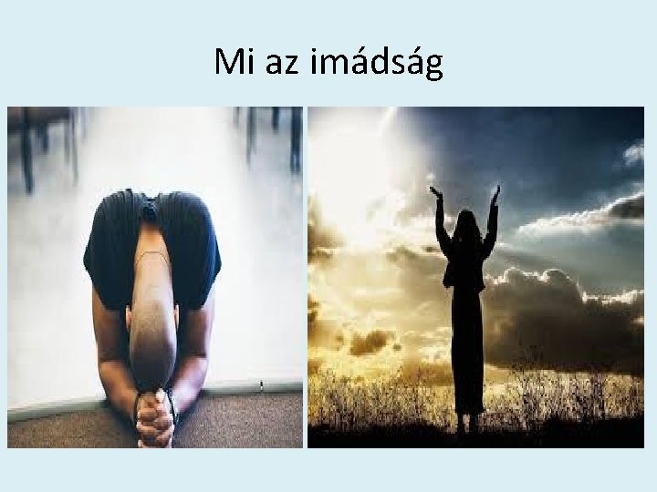 Mi az imádság 