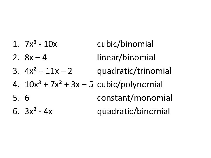 1. 2. 3. 4. 5. 6. 7 x³ - 10 x 8 x –