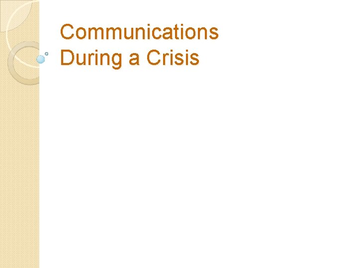 Communications During a Crisis 