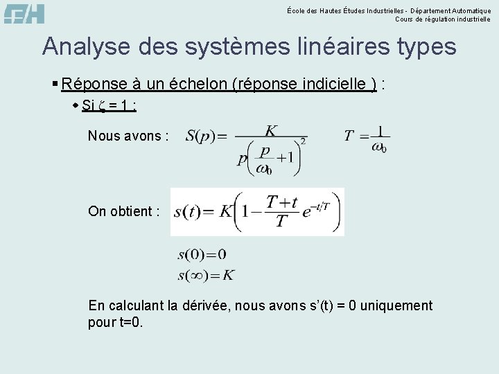 École des Hautes Études Industrielles - Département Automatique Cours de régulation industrielle Analyse des