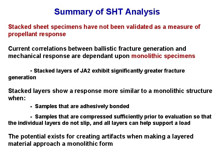 Summary of SHT Analysis Stacked sheet specimens have not been validated as a measure Summary of SHT Analysis Stacked sheet specimens have not been validated as a measure