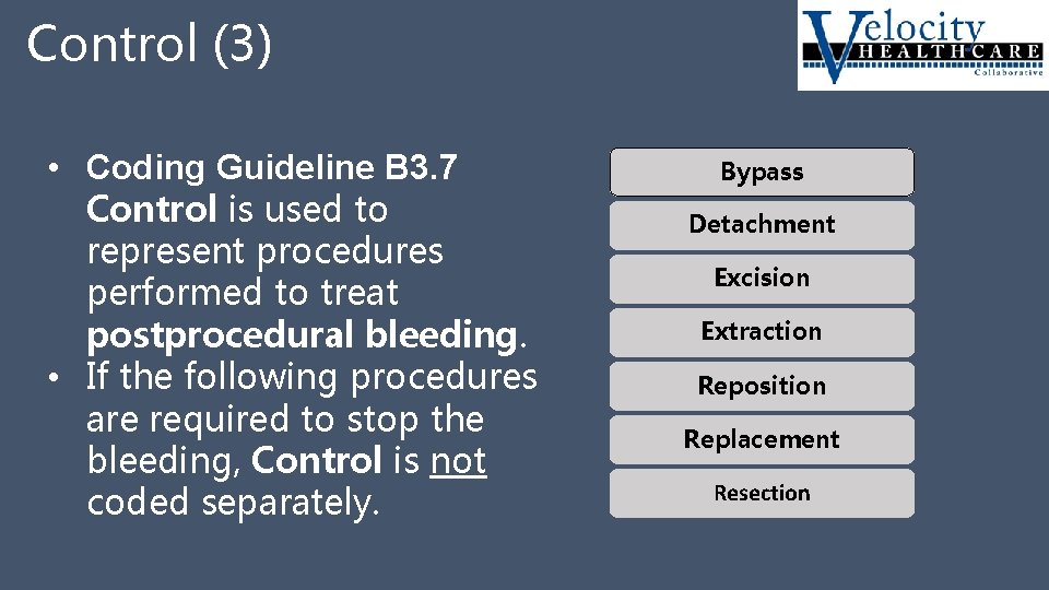 Control (3) • Coding Guideline B 3. 7 Control is used to represent procedures