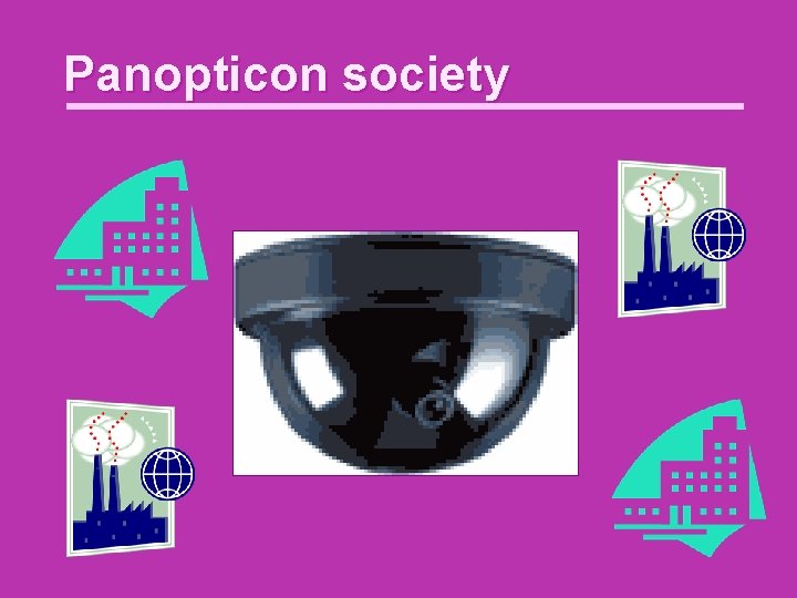 Panopticon society 