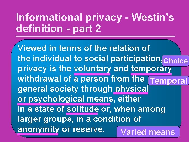 Informational privacy - Westin's definition - part 2 Viewed in terms of the relation