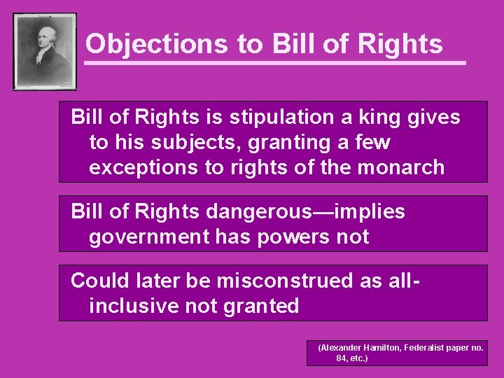 Objections to Bill of Rights is stipulation a king gives to his subjects, granting