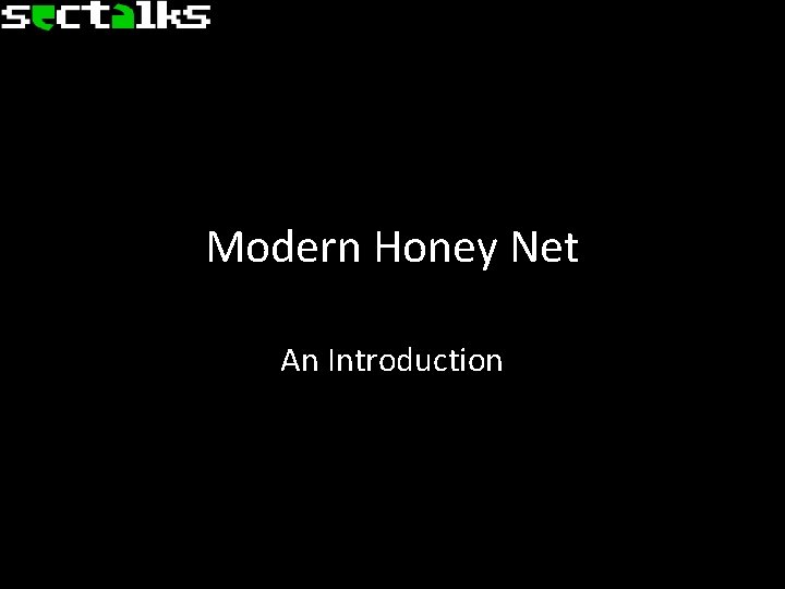 Modern Honey Net An Introduction 