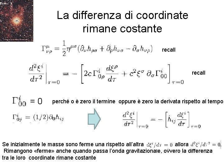 La differenza di coordinate rimane costante recall =0 perché o è zero il termine