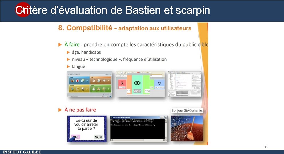 4 Critère d’évaluation de Bastien et scarpin Méthode d’évaluation 35 INSTITUT GALILEE 