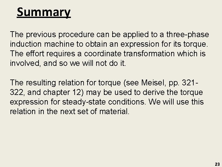 Summary The previous procedure can be applied to a three-phase induction machine to obtain