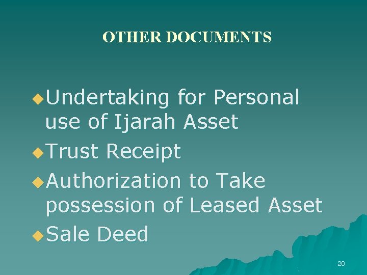 OTHER DOCUMENTS u. Undertaking for Personal use of Ijarah Asset u. Trust Receipt u.