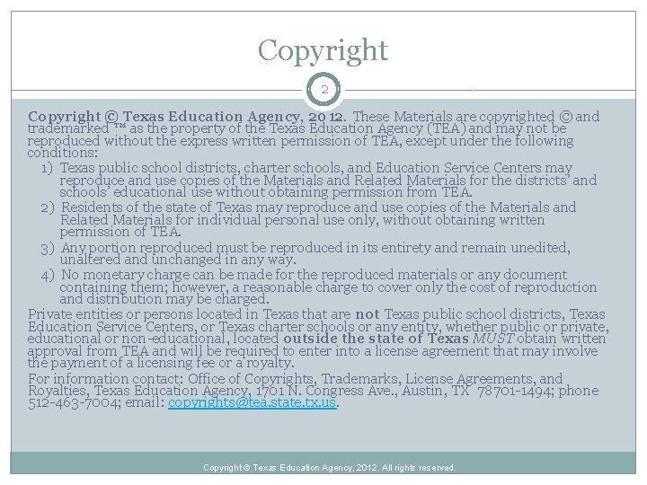 Copyright 2 Copyright © Texas Education Agency, 2012. These Materials are copyrighted © and