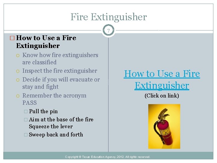 Fire Extinguisher 7 � How to Use a Fire Extinguisher Know how fire extinguishers