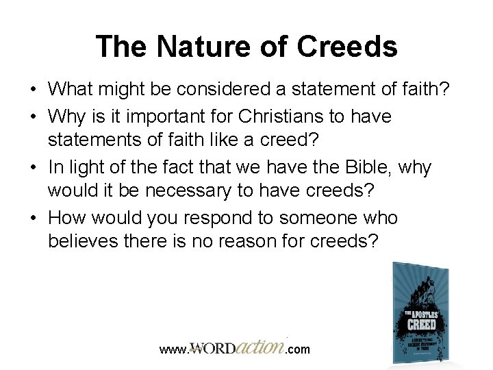 The Nature of Creeds • What might be considered a statement of faith? •