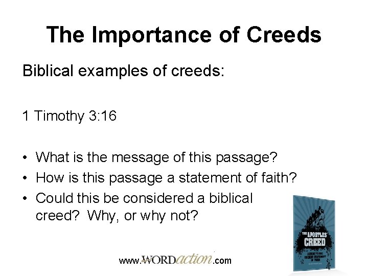 The Importance of Creeds Biblical examples of creeds: 1 Timothy 3: 16 • What