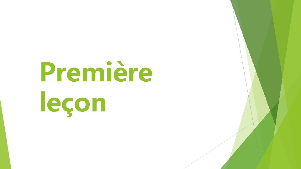 Première leçon 