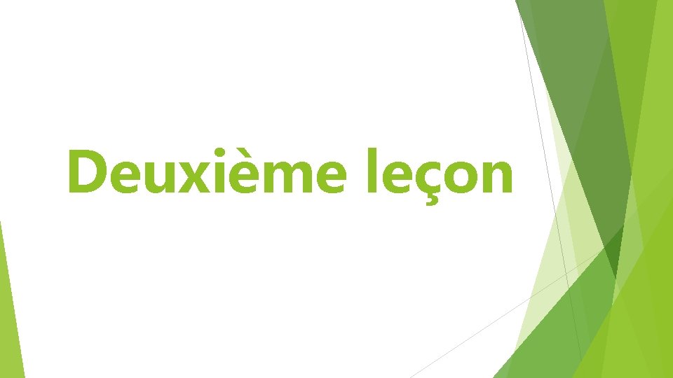 Deuxième leçon 