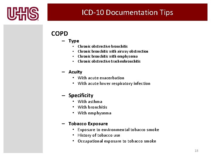 ICD-10 Documentation Tips COPD – Type • • Chronic obstructive bronchitis Chronic bronchitis with