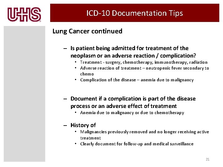 ICD-10 Documentation Tips Lung Cancer continued – Is patient being admitted for treatment of