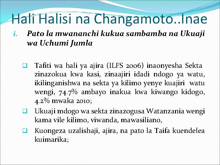 Halisi na Changamoto. . Inae i. Pato la mwananchi kukua sambamba na Ukuaji wa Halisi na Changamoto. . Inae i. Pato la mwananchi kukua sambamba na Ukuaji wa